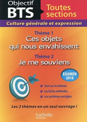 Objectif Bts ; Culture Générale Et Expression ; Les 2 Thèmes ; Toutes Sections