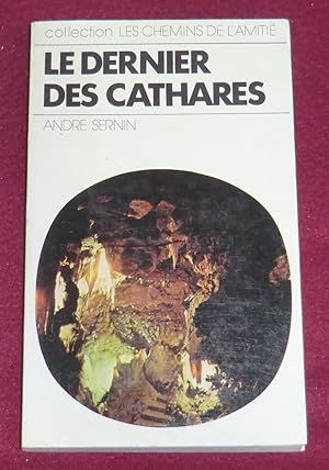 Image du vendeur pour LE DERNIER DES CATHARES mis en vente par LE BOUQUINISTE