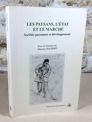 Imagen del vendedor de Les paysans, l'tat et le march. Socits paysannes et dveloppement. a la venta por Latulu