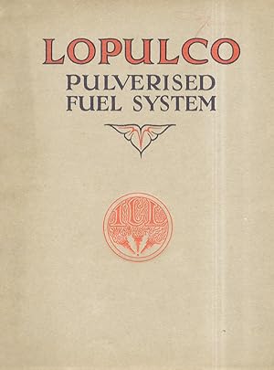 INTERNATIONAL COMBUSTION LIMITED. Lopulco pulverised fuel system.