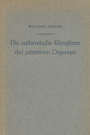 Immagine del venditore per Die authentische Klangform des primitiven Organum. venduto da Fundus-Online GbR Borkert Schwarz Zerfa