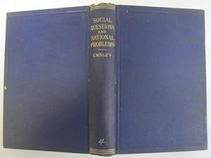 Image du vendeur pour SOCIAL QUESTIONS and NATIONAL PROBLEMS their Evils & Remedies mis en vente par Goldstone Rare Books