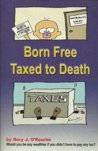 Born Free Taxed to Death