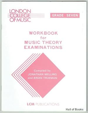 Workbook For Music Theory Examinations: Grade Seven