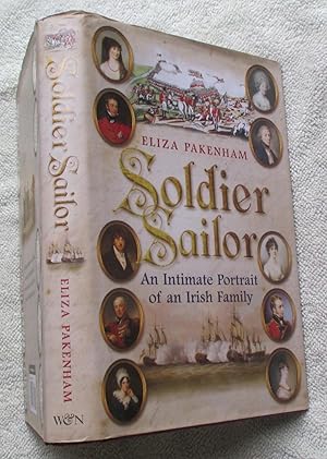 Seller image for Soldier Sailor: An Intimate Portrait of an Irish Family for sale by Glenbower Books