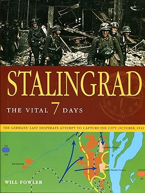 Seller image for Stalingrad : The Vital 7 Days for sale by Pendleburys - the bookshop in the hills