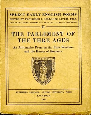 Imagen del vendedor de The Parlement of the Thre Ages. An Alliterative Poem on the Nine Worthies and the Heroes of Romance a la venta por Godley Books
