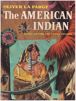 THE AMERICAN INDIAN; Special Edition for Young Readers