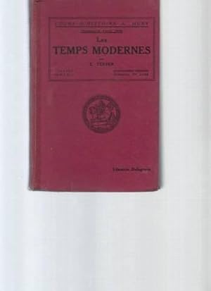 Les temps modernes / Cours d'histoire A. Huby (programmes d'avril 1938 - classes de 4è A et B)