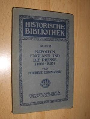 NAPOLEON, ENGLAND UND DIE PRESSE (1800-1803) *.