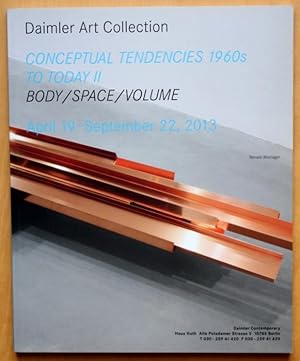 Bild des Verkufers fr Conceptual Tendencies 1960s to today II. Body / Space / Volume. April 19 - September 22,2013 zum Verkauf von Graphem. Kunst- und Buchantiquariat