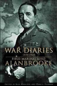 Immagine del venditore per War Diaries 1939-1945: Field Marshal Lord Alanbrooke venduto da Alpha 2 Omega Books BA