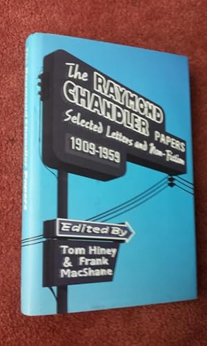 Image du vendeur pour THE RAYMOND CHANDLER PAPERS - SELECTED LETTERS AND NON-FICTION 1909-1959 mis en vente par Ron Weld Books