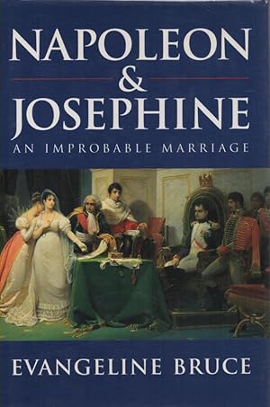 Imagen del vendedor de Napoleon and Josephine An Improbable Marriage a la venta por lamdha books