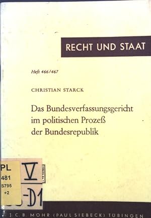 Bild des Verkufers fr Das Bundesverfassungsgericht im politischen Proze der Bundesrepublik. Recht und Staat in Geschichte und Gegenwart, Heft 466/467; zum Verkauf von books4less (Versandantiquariat Petra Gros GmbH & Co. KG)