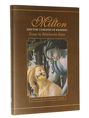 Seller image for Milton and the Climates of Reading: Essays by Balachandra Rajan for sale by Bowman Books