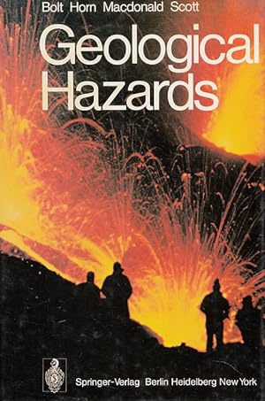 Seller image for Geological hazards : earthquakes, tsunamis, volcanoes, avalanches, landslides, floods. B. A. Bolt [u. a.] for sale by Versandantiquariat Nussbaum