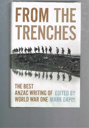 Bild des Verkufers fr From the Trenches - The Best Anzac Writing of World War One zum Verkauf von Berry Books