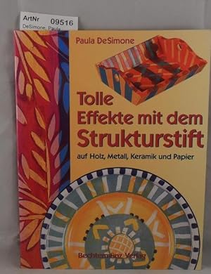 Seller image for Tolle Effekte mit dem Strukturstift auf Holz, Metall, Keramik und Papier for sale by Die Bchertruhe