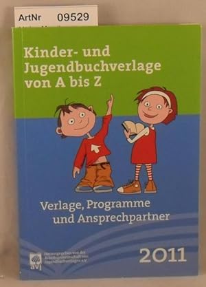 Bild des Verkufers fr Kinder- und Jugendbuchverlage von A bis Z - Verlage, Programme und Ansprechpartner 2011 zum Verkauf von Die Bchertruhe