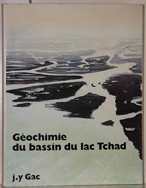 Seller image for Geochimi du bassin du Lac Tchad. Bilan de l'alteration de l'erosion et de la sedimentation. for sale by Antiquariat  Braun