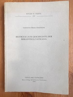 Beiträge zur Geschichte der Biblioteca Vaticana. (Studi e testi 373)