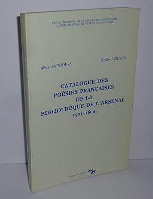 Catalogue des poésies françaises de la bibliothèque de l'arsenal. 1501-1600. Éditions du centre n...