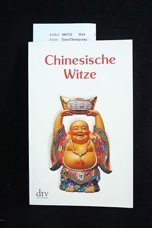 Chinesische Witze, Anekdoten und Weisheiten. o.A.