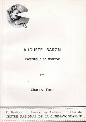 Auguste Baron inventeur et martyr