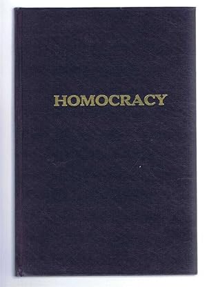 Homocracy. Homocracy vs, Democracy, Divine Rights of Man vs Divine Rights of Government