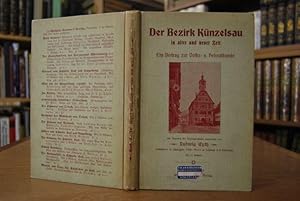 Bild des Verkufers fr Der Bezirk Knzelsau in alter und neuer Zeit. Ein Beitrag zur Volks- und Heimatkunde. zum Verkauf von Gppinger Antiquariat