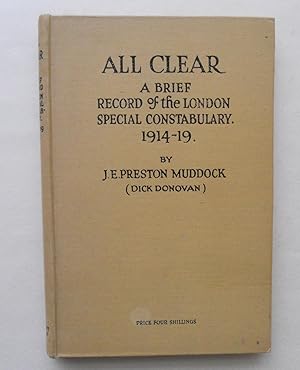 Bild des Verkufers fr All Clear. A Brief Record of the London Special Constabulary, 1914-1918 zum Verkauf von Beattie Books