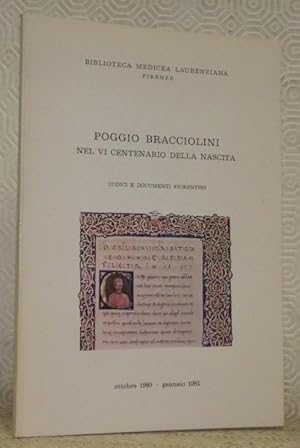 Bild des Verkufers fr Poggio Bracciolini nel VI centenario della nascita. Biblioteca Medicea Laurenziana, Firenze, ottobre 1980 - gennaio 1981. zum Verkauf von Bouquinerie du Varis