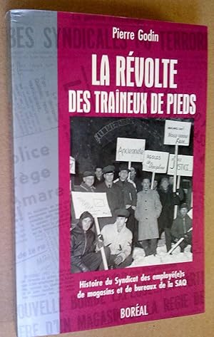 La Révolte des traîneux de pieds: histoire du syndicat des employé(e)s de magasins et de bureaux ...