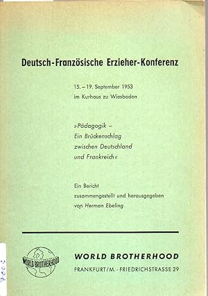 Bild des Verkufers fr Deutsch-Franzsische Erzieher-Konferenz. 15.-19.Sept.1953 Wiesbaden zum Verkauf von Clivia Mueller