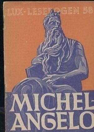 Immagine del venditore per Michelangelo Lux-Lesebogen 58 venduto da Clivia Mueller