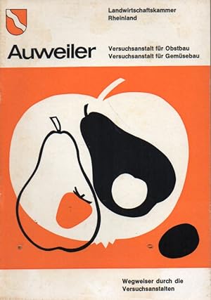 Imagen del vendedor de Auweiler Versuchsanstalt fr Obstbau Versuchsanstalt fr Gemsebau a la venta por Clivia Mueller