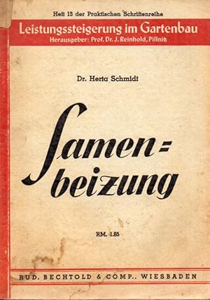 Samenbeizung (Leistungssteigerung im Gartenbau Heft 13)