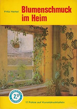 Bild des Verkufers fr Blumenschmuck im Heim (Lehrmeister-Bcherei Nr.131) zum Verkauf von Clivia Mueller
