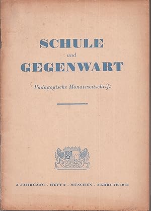 Bild des Verkufers fr Schule und Gegenwart 3.Jahrgang 1951, Heft 2 (1 Heft) zum Verkauf von Clivia Mueller