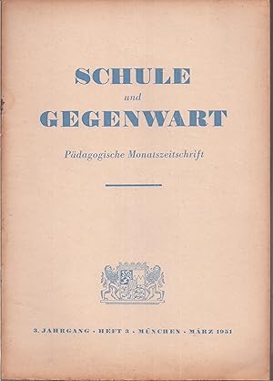 Bild des Verkufers fr Schule und Gegenwart 3.Jahrgang 1951, Heft 3 (1 Heft) zum Verkauf von Clivia Mueller