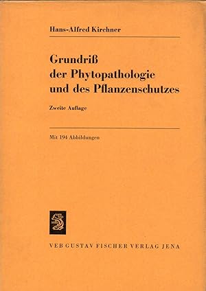 Grundriß der Phytopathologie und des Pflanzenschutzes