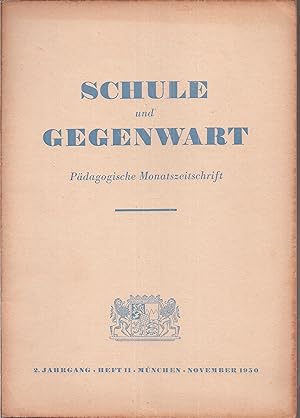 Bild des Verkufers fr Schule und Gegenwart 2.Jahrgang 1950, Heft 11 (1 Heft) zum Verkauf von Clivia Mueller