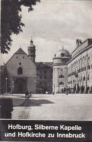 Seller image for Hofburg,Silberne Kapelle und Hofkirche zu Innsbruck for sale by Clivia Mueller