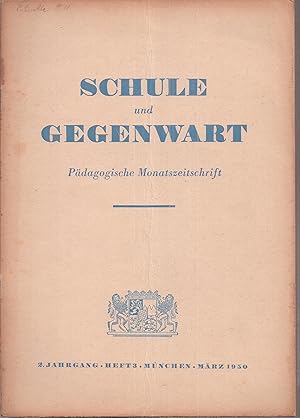 Bild des Verkufers fr Schule und Gegenwart 2.Jahrgang 1950, Heft 3 (1 Heft) zum Verkauf von Clivia Mueller