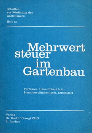 Bild des Verkufers fr Mehrwertsteuer im Gartenbau(Schriften zur Frderung des Gartenbaues zum Verkauf von Clivia Mueller