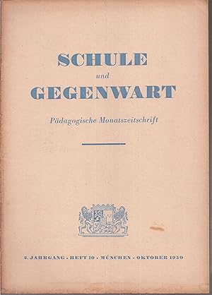 Bild des Verkufers fr Schule und Gegenwart 2.Jahrgang 1950, Heft 10 (1 Heft) zum Verkauf von Clivia Mueller