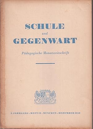 Bild des Verkufers fr Schule und Gegenwart 2.Jahrgang 1950, Heft 12 (1 Heft) zum Verkauf von Clivia Mueller