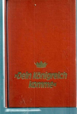 Seller image for Dein Knigreich komme for sale by Clivia Mueller