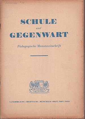 Bild des Verkufers fr Schule und Gegenwart 1.Jahrgang 1949, Heft 9 / 10 (1 Heft) zum Verkauf von Clivia Mueller